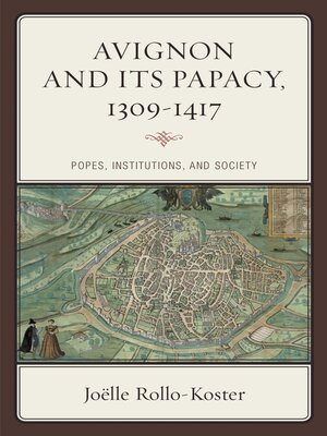 cover image of Avignon and Its Papacy, 1309&#8211;1417